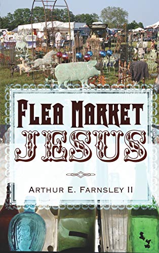 Stock image for Flea Market Jesus for sale by Lakeside Books
