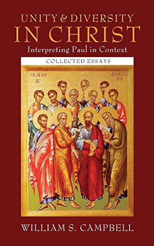9781498216647: Unity and Diversity in Christ: Interpreting Paul in Context