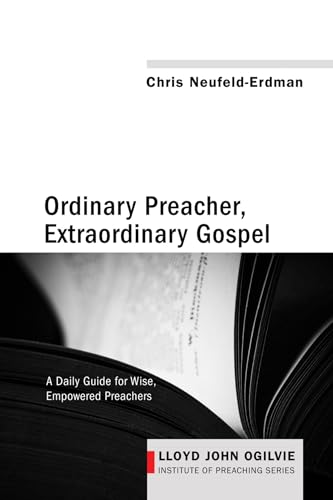 Imagen de archivo de Ordinary Preacher, Extraordinary Gospel a la venta por Lakeside Books