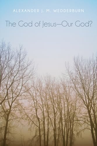 Stock image for The God of Jesus-Our God? for sale by Lakeside Books