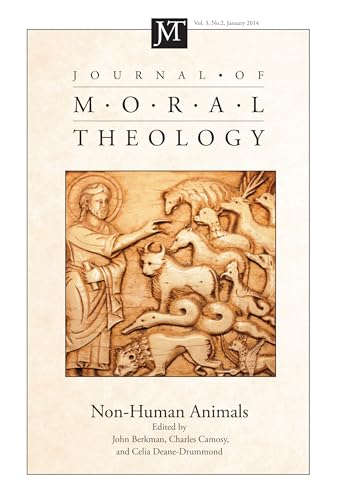 Imagen de archivo de Journal of Moral Theology, Volume 3, Number 2: Non-Human Animals a la venta por Windows Booksellers