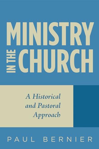 Beispielbild fr Ministry in the Church: A Historical and Pastoral Approach zum Verkauf von St Vincent de Paul of Lane County