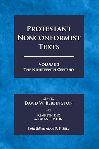 Stock image for Protestant Nonconformist Texts: The Nineteenth Century: Vol 3 for sale by Revaluation Books