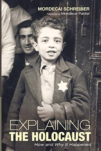 9781498219914: Explaining the Holocaust: How and Why It Happened