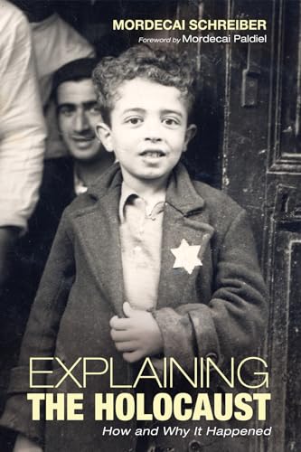 Stock image for Explaining the Holocaust: How and Why It Happened for sale by Revaluation Books