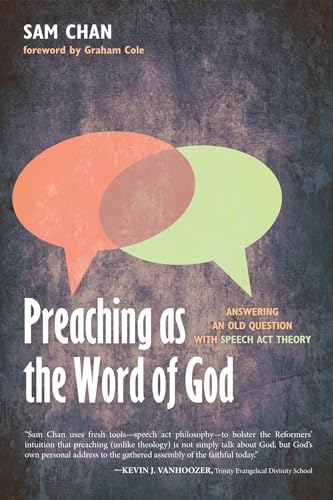 Beispielbild fr Preaching as the Word of God: Answering an Old Question with Speech-Act Theory zum Verkauf von Windows Booksellers
