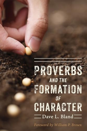 Imagen de archivo de Proverbs and the Formation of Character a la venta por Revaluation Books