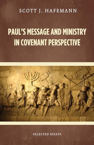 Beispielbild fr Paul's Message and Ministry in Covenant Perspective zum Verkauf von Lakeside Books