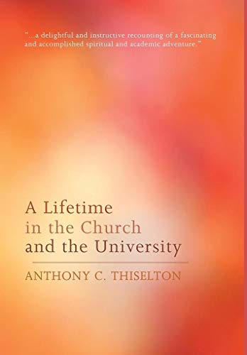 Beispielbild fr A Lifetime in the Church and the University zum Verkauf von Lakeside Books