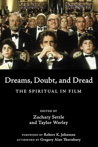 Imagen de archivo de Dreams, Doubt, and Dread: The Spiritual in Film a la venta por Redux Books