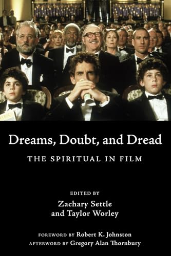 Stock image for Dreams, Doubt, and Dread: The Spiritual in Film for sale by Redux Books