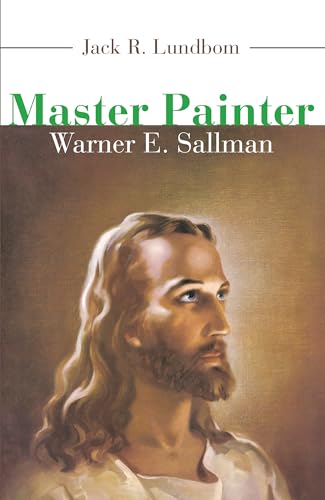 Beispielbild fr Master Painter: Warner E. Sallman zum Verkauf von Lakeside Books