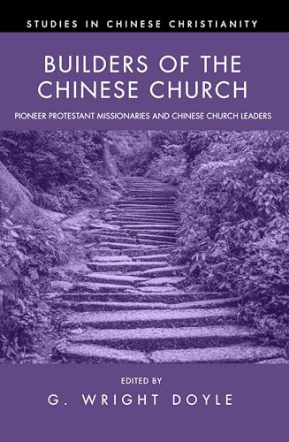 Stock image for Builders of the Chinese Church (Studies in Chinese Christianity) for sale by Lakeside Books