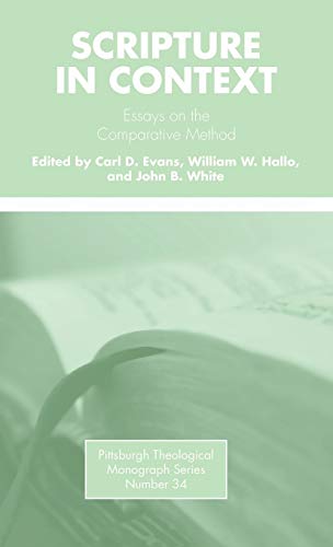 9781498228008: Scripture in Context: Essays on the Comparative Method: 34 (Pittsburgh Theological Monograph)