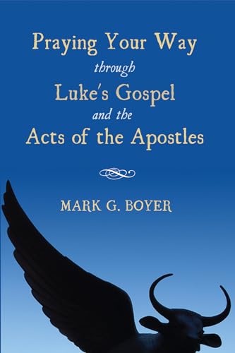Stock image for Praying Your Way through Luke's Gospel and the Acts of the Apostles for sale by Chiron Media