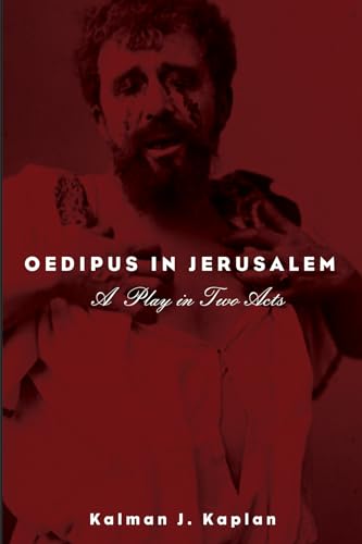 Imagen de archivo de Oedipus in Jerusalem: A Play in Two Acts a la venta por Revaluation Books