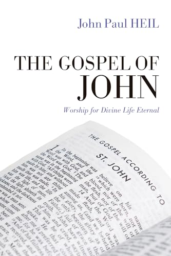 Beispielbild fr The Gospel of John: Worship for Divine Life Eternal zum Verkauf von Windows Booksellers
