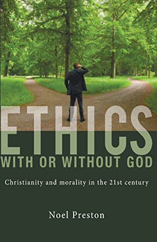 9781498231435: Ethics With or Without God: Christianity and Morality in the 21st Century