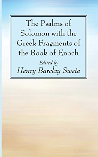 Beispielbild fr The Psalms of Solomon with the Greek Fragments of the Book of Enoch zum Verkauf von Windows Booksellers
