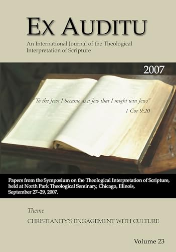 Stock image for Ex Auditu Volume 23 An International Journal for the Theological Interpretation of Scripture for sale by PBShop.store US