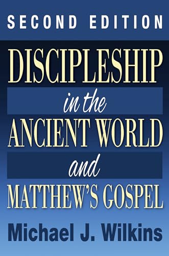 Beispielbild fr Discipleship in the Ancient World and Matthew's Gospel, Second Edition zum Verkauf von Windows Booksellers