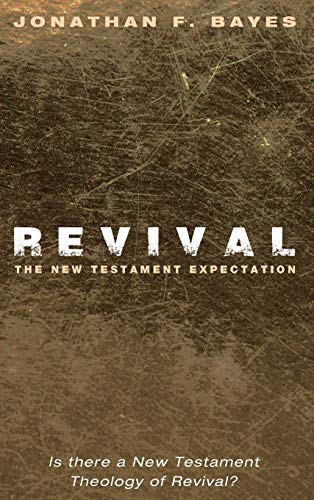 Imagen de archivo de Revival: The New Testament Expectation a la venta por Lakeside Books