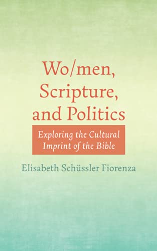 Stock image for Wo/men, Scripture, and Politics for sale by GreatBookPrices