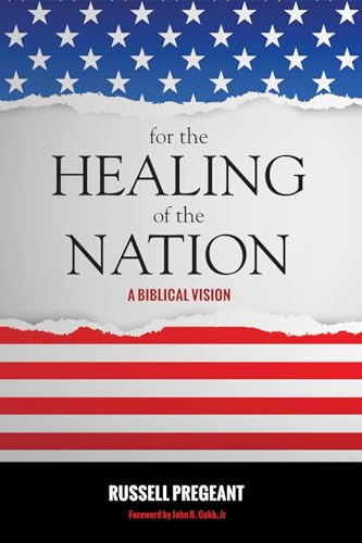 9781498235396: For the Healing of the Nation: A Biblical Vision