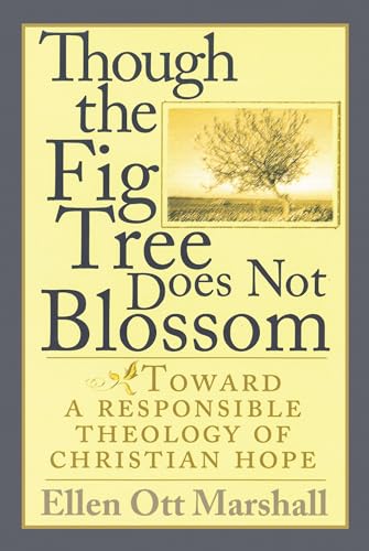 Stock image for Though the Fig Tree Does Not Blossom for sale by Chiron Media