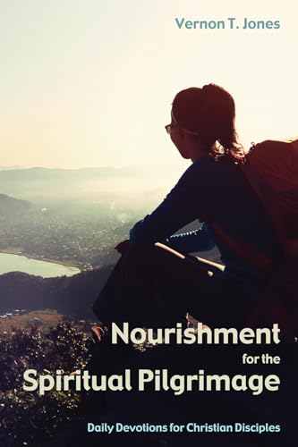 Stock image for Nourishment for the Spiritual Pilgrimage for sale by ThriftBooks-Dallas