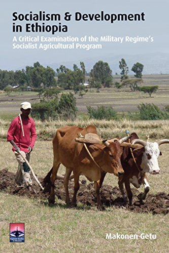 9781498238281: Socialism and Development in Ethiopia: A Critical Examination of the Military Regime's Socialist Agricultural Program (Regnum Studies in Mission)