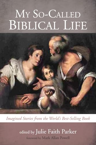 Imagen de archivo de My So-called Biblical Life: Imagined Stories from the World's Best-selling Book a la venta por Revaluation Books