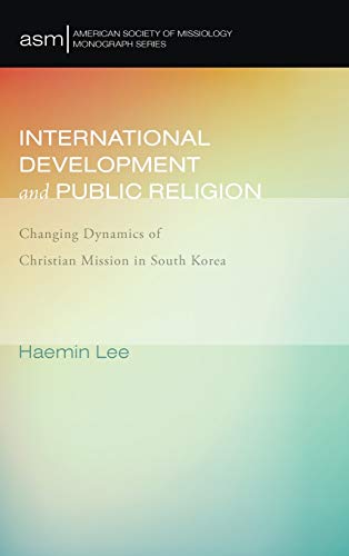 Beispielbild fr International Development and Public Religion zum Verkauf von ThriftBooks-Dallas
