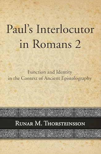 Imagen de archivo de Paul's Interlocutor in Romans 2: Function and Identity in the Context of Ancient Epistolography a la venta por Lakeside Books