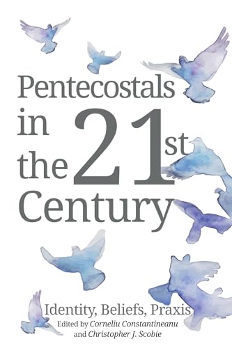 Stock image for Pentecostals in the 21st Century for sale by Lakeside Books