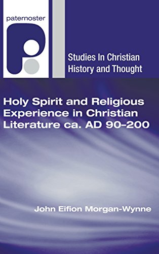 9781498248303: Holy Spirit and Religious Experience in Christian Literature ca. AD 90-200 (Studies in Christian History and Thought)