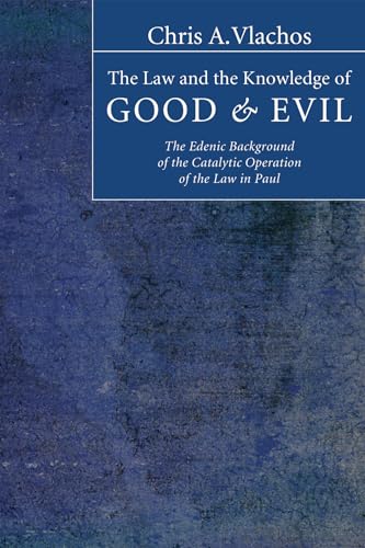 9781498249690: The Law and the Knowledge of Good and Evil