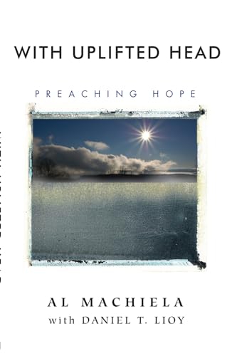 9781498250016: With Uplifted Head: Preaching Hope