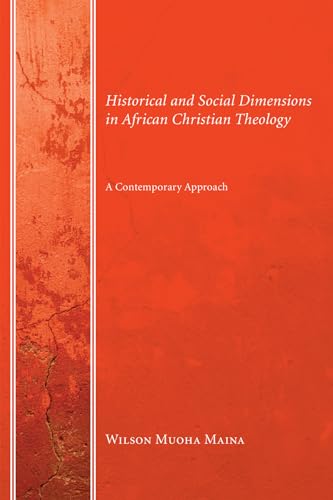 Stock image for Historical and Social Dimensions in African Christian Theology for sale by Lakeside Books