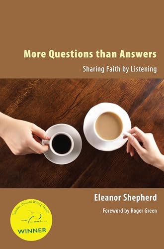 Stock image for More Questions than Answers: Sharing Faith by Listening for sale by Revaluation Books