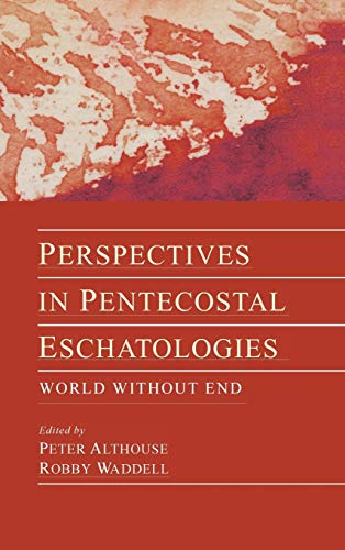 Beispielbild fr Perspectives in Pentecostal Eschatologies zum Verkauf von PBShop.store US