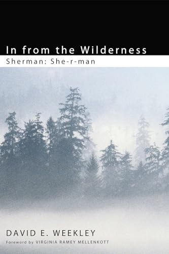 9781498256735: In from the Wilderness: Sherman: She-R-Man