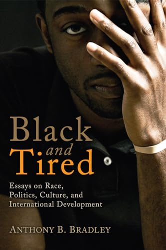 Stock image for Black and Tired for sale by Lakeside Books