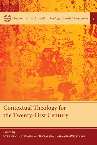 Stock image for Contextual Theology for the TwentyFirst Century for sale by PBShop.store US