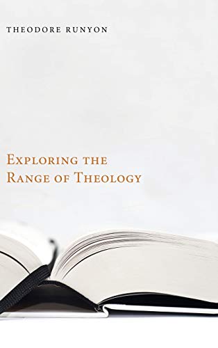 Stock image for Exploring the Range of Theology for sale by Lakeside Books