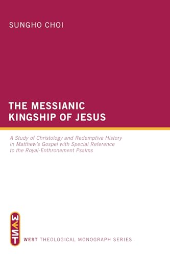 Stock image for The Messianic Kingship of Jesus for sale by Lakeside Books