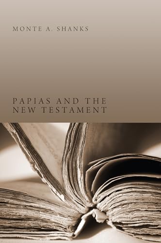 9781498261746: Papias and the New Testament