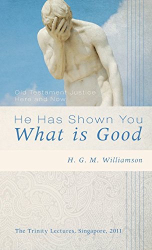 9781498265799: He Has Shown You What Is Good