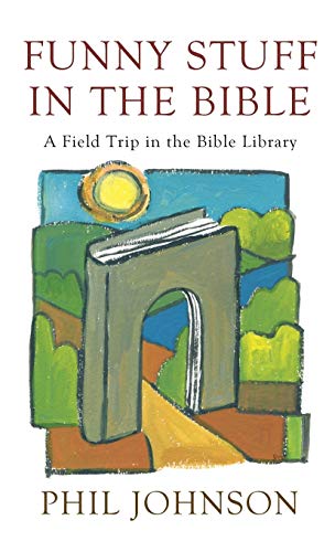 9781498265904: Funny Stuff In The Bible: A Field Trip in the Bible Library