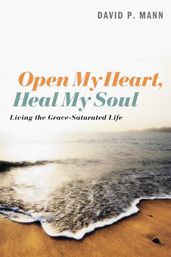 9781498266420: Open My Heart, Heal My Soul